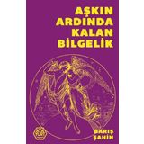 Aşkın Ardında Kalan Bilgelik
