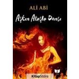 Aşkın Ateşle Dansı / Ali Abi