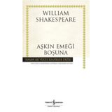 Aşkın Emeği Boşuna-Hasan Ali Yücel / William Shakespeare / İş Bankası Kültür Yayınları