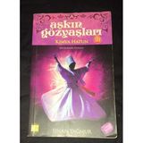 Aşkın Gözyaşları 3 Kimya Hatun [İmzalı] 1.Baskı (Sahafiye Kitap)