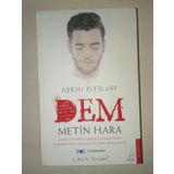 Aşkın İstilası - Dem - Metin Hara