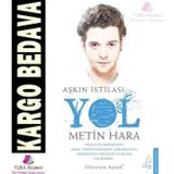Aşkın İstilası Yol - Metin Hara