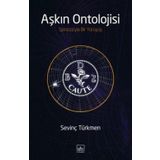 Aşkın Ontolojisi - Sevinç Türkmen