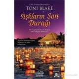 AŞKLARIN SON DURAĞI - TONI BLAKE