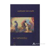 Aşktadır Dervişlik - ALİ TARTANOĞLU