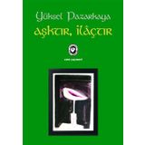 Aşktır İlaçtır - Yüksel Pazarkaya
