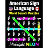 ASL Word Search Puzzles With Solutions | Midnight Neon: American Sign Language Alphabet Word Search Activities With Inspiring Personal Affirmations