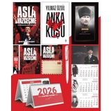 Asla Vazgeçme - Ayraç - Kartpostal - Poster - Anka Kuşu - 2026 Ajanda Komutan - Gazi Duvar Takvimi - Masa Takvimi