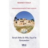 Asmakaradam Köyü’nde Yaşayan Tavuk Döba ile Piliç Tuçel’in Tartışmaları
