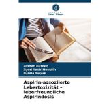 Aspirin-assoziierte Lebertoxizität - leberfreundliche Aspirindosis