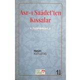 Asr-ı Saadet'ten Kıssalar - Hasan Kutlutaş