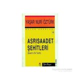 ASRI SAADET ŞEHİTLERİ - YAŞAR NURI ÖZTÜRK