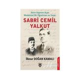 Asrın Kapısını Açan Modernist Bir Öğretmen Ve Sabri Cemil Yalkut - İlknur Doğan Kamalı