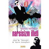 Asrın Vebası Narsisizm İlleti - Jean M. Twenge - W. Keith Campbell
