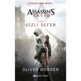 Assassin's Creed Suikastçının İnancı - Gizli Sefer - Oliver Bowden