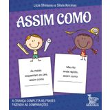 Assim como: A criança completa a frase fazendo as comparações