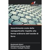 Assorbimento orale delle nanoparticelle rispetto alla forma ordinaria dell'ossido di ferro