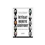 Astana Yayınları - İktisat Nereye Gidiyor?