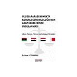 Astana Yayınları Uluslararası Hukukta Koruma Sorumluluğu’nun Arap Ülkelerinde Uygulanması