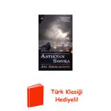 Astıktan Sonra-Kadim Kanunlar 2.Kitap + Türk Klasiği Hediye