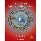 ASTRO YAŞAM AŞK VE İŞ REÇETELERI - NIL ELDEM