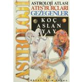 ASTROLOJI ATLASI ATEŞ BURÇLARI VE GEZEGENLERI - GENEL