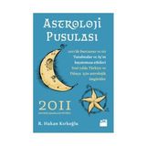 ASTROLOJI PUSULASI 2011 - R. HAKAN KIRKOĞLU