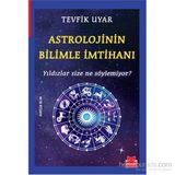 Astrolojinin Bilimle İmtihanı - Tevfik Uyar