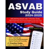 ASVAB Study Guide 2024-2025: ASVAB Prep Book with 7 Practice Tests, Digital Flashcards and Proven Strategies to Ace your Exam for Air Force, Army, Coast Guard, Marine Corps, National Guard, Navy