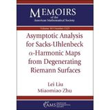 Asymptotic Analysis for Sacks-Uhlenbeck $ lpha $-Harmonic Maps from Degenerating Riemann Surfaces