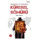 Ataç Yayınları Kurumlarıyla ve Oyunlarıyla Küresel Sömürü