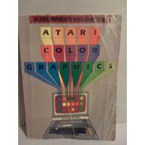 Atari Color Graphics: A Beginner's Workbook
