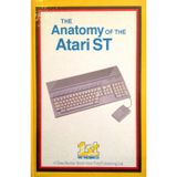Atari ST anatomy: the authoritative insider's guide