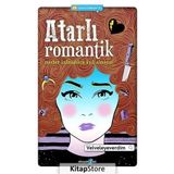 ATARLI ROMANTIK MECBUR KALMADIKÇA AŞIK OLMAYIN! - VELVELEYEVERDIM
