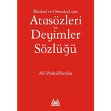 Atasözleri ve Deyimler Sözlüğü: Ilkokul ve Ortaokul Için - standart