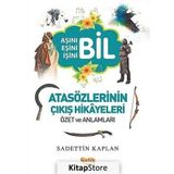 Atasözlerinin Çıkış Hikayeleri - Sadettin Kaplan