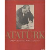 Atatürk Belgeler Elyazısıyla Notlar Yazışmalar - Yücel Demirel