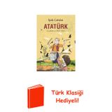 Atatürk - Çocukluk Ve Okul Yılları + Türk Klasiği Hediye
