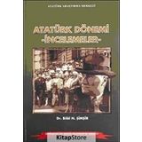 Atatürk Dönemi - İncelemeler - Bilal N. Şimşir