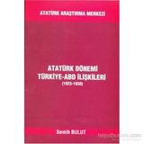Atatürk Dönemi Türkiye - ABD İlişkileri - Semih Bulut