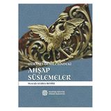 Atatürk Kültür Merkezi Yayınları Osmanlı Gemilerindeki Ahşap Süslemeler / / 9789751753496