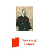 Atatürk - Modern Türkiye'Nin Kurucusu + Türk Klasiği Hediye