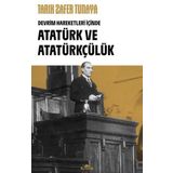 Atatürk ve Atatürkçülük Tarık Zafer Tunaya