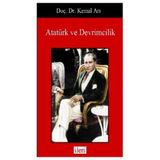 Atatürk ve Devrimcilik - Kemal Arı