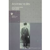 Atatürk ve Din - İsmail Yakıt