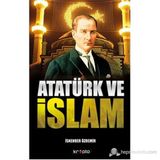 ATATÜRK VE İSLAM - İSKENDER ÖZDEMIR