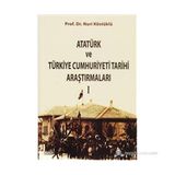 ATATÜRK VE TÜRKIYE CUMHURIYETI TARIHI ARAŞTIRMALARI I - NURI KÖSTÜKLÜ