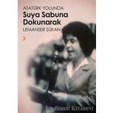 Atatürk Yolunda Suya Sabuna Dokunarak - Lemanser Sükan