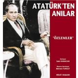 Atatürk'ten Anılar Özlemler - Bilgi Başarı Yayınları