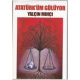 Atatürk'üm Gülüyor - Yalçın Mıhçı
